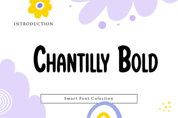 Chantilly Bold: The Friendly Typeface for Modern Brands