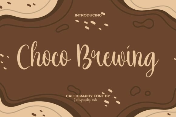 Choco Brewing: The Handwritten Font That Feels Like Home