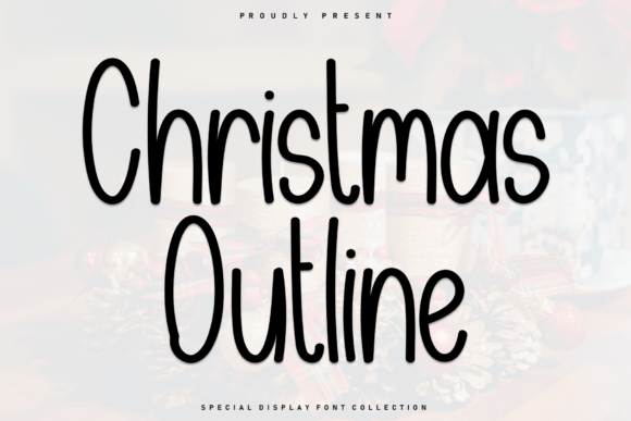 Christmas Outline: A Playful Font for Holiday Crafts and Cheer