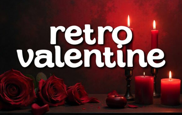 Retro Valentine: The Font That Feels Like a Warm Hug